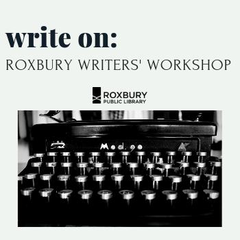 Image for event: Write On: Roxbury Writers' Workshop - Virtual Mtg