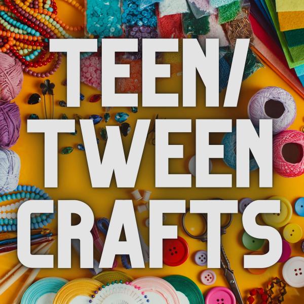 Image for event: Teen/Tween Crafts
